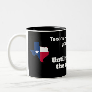 Texaner - freundlichste Leute...bis hinter dem Rad Zweifarbige Tasse