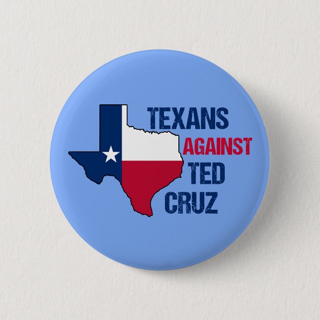Texaner gegen Ted Cruz Button (Vorderseite)