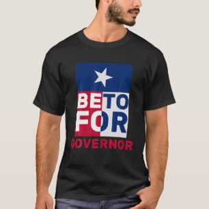 Texas braucht einen Beto Governor - O'rourke 2022  T-Shirt