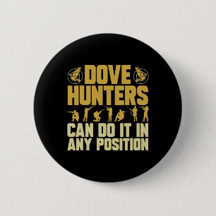 Texas Dove Hunting Dove Hunter Button