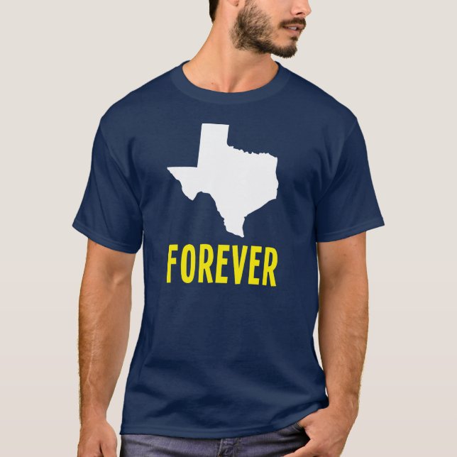 Texas für immer T-Shirt (Vorderseite)