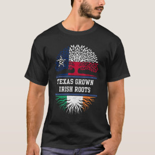 Texas Grown with Irish Roots - Irland T-Shirt