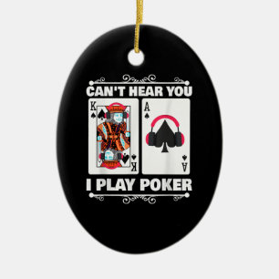 Texas Holdem Poker Cant Hören Sie, ich spiele Poke Keramik Ornament