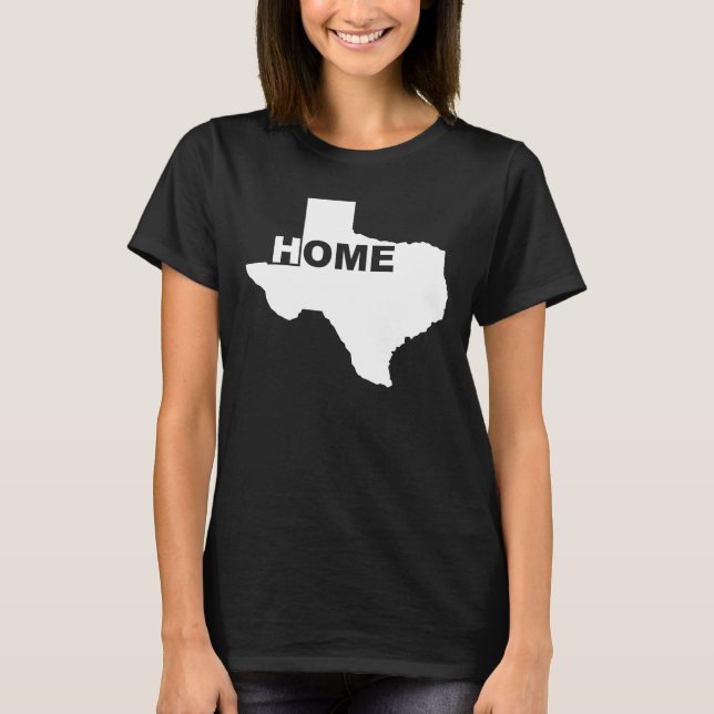 Texas Home loin de chez soi T-shirts Tee - shirt (Devant)