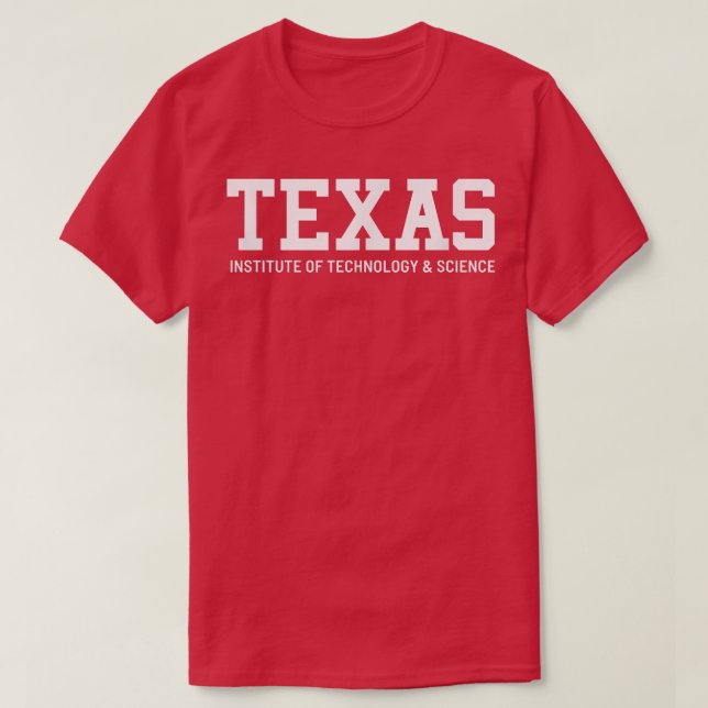 Texas Institute of Technology & Science T-Shirt (Design vorne)