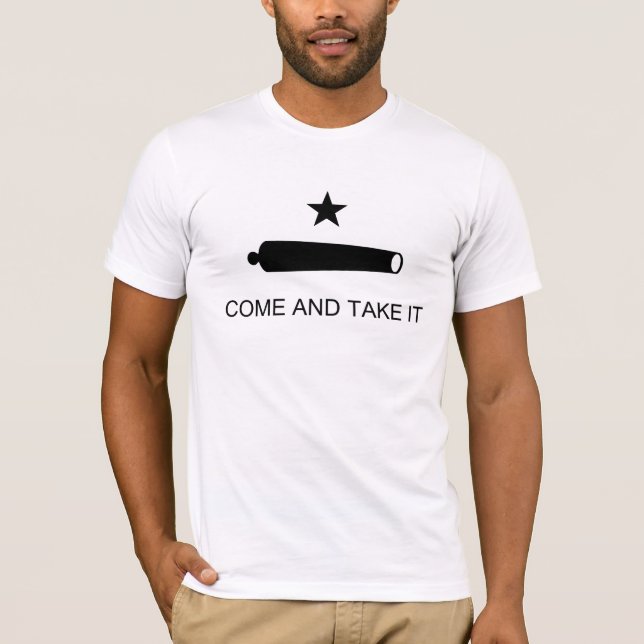 Texas, komm und nimm es. T-Shirt (Vorderseite)