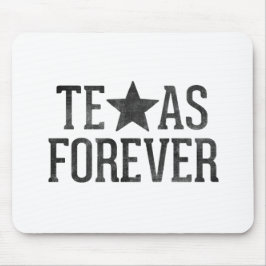Texas Mausunterlage für immer Mousepad
