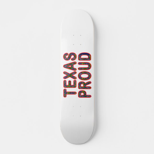 Texas Proud Bluebonnet Skateboard (Vorne)