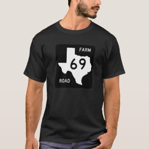 Texas Road Sign Farm 69 Travel Country Roads USA A T-Shirt