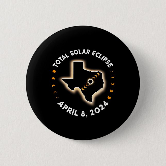 Texas Total Solar Eclipse 2024 Totality 8. April 2 Button (Vorderseite)