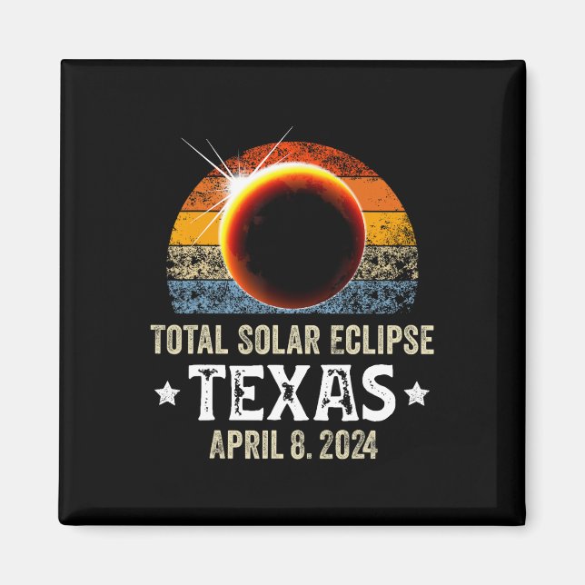 Texas Total Solar Eclipse April 8 2024 Texas Solar Magnet (Vorne)