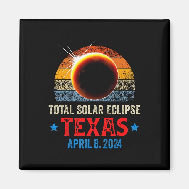 Texas Total Solar Eclipse April 8 2024 Texas Solar Magnet (Vorne)