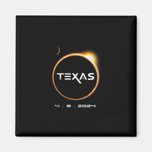 Texas Totality 4.08.2024 Total Solar Eclipse 2024 Magnet