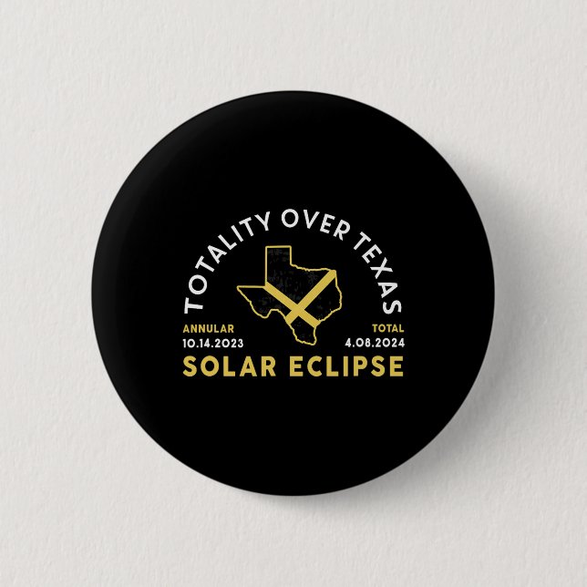 Texas Totality Annual Total Solar Eclipse 2024 Button (Vorderseite)