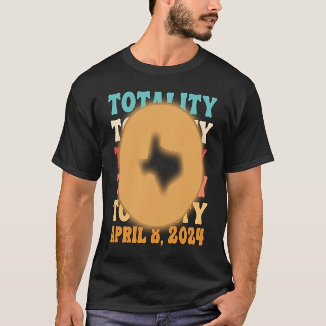 Texas Totality Solar Eclipse April 8 2024 Astronom T-Shirt (Vorderseite)