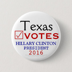 Texas wählt Hillary Clinton-Präsidenten 2016 Button