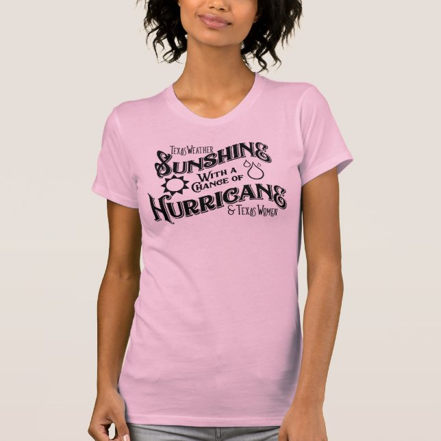 Texas Weather & Texas Women T-Shirt (Vorderseite)