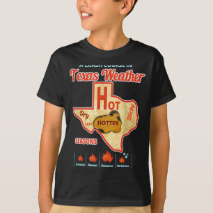 Texas Wetter Sommer Hitze Welle T-Shirt