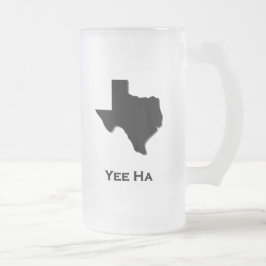 Texas Yee Ha Mattglas Bierglas
