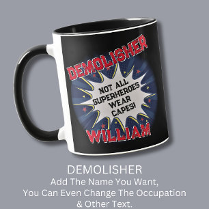 Text ändern, DEMOLISHER nicht alle Superhelden Tasse