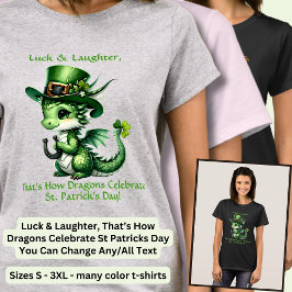 Text ändern, Glück und Lachen St Patricks Dragon T-Shirt