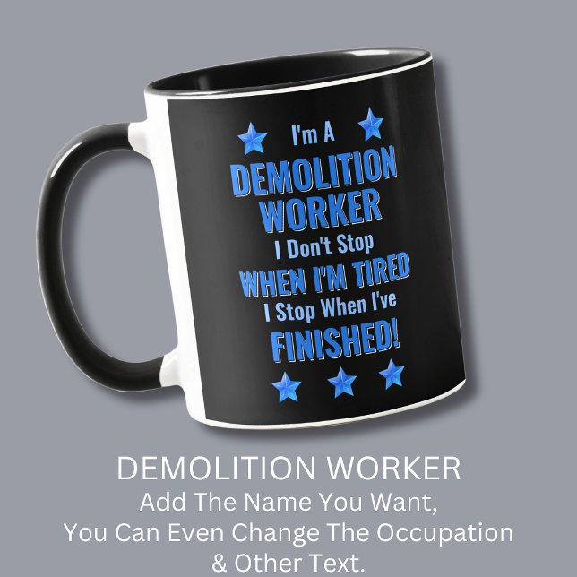 Text ändern, ich bin DEMOLITIONSARBEITER Nicht auf Tasse (Von Creator hochgeladen)