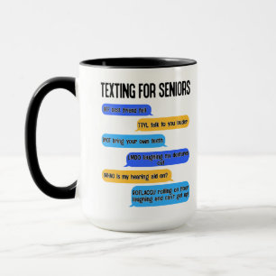 Text-Code für Senioren für die unruhige Altersve Tasse