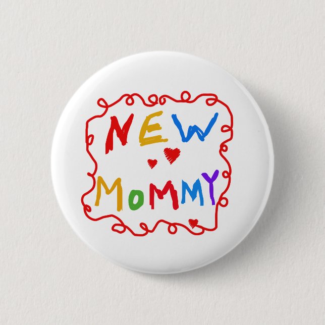 Text für Primärfarben Neue Mommy-Tshirts Button (Vorderseite)