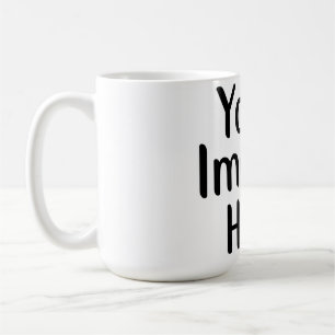 Text oder Bilder hinzufügen: Personalisiert Kaffeetasse