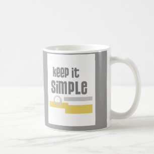 Textdesign der Tasse Behalte Einfach grau und weiß