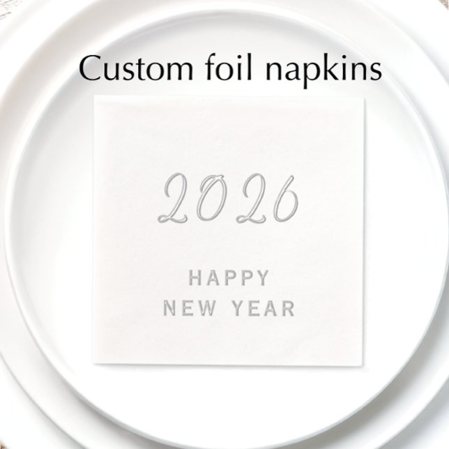 Texte personnalisé Bonne année 2026 Argent moderne (Add instant elegance at your New Years Party with real foil napkins. Custom 2026 modern script. )