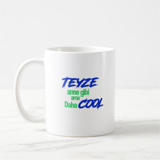 Teyze Anne gibi ama daha cool Kaffeetasse