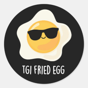 TGI Fried Egg Funny Food Pub Dark BG Runder Aufkleber