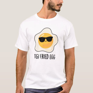 TGI Fried Egg Funny Food Puff T-Shirt