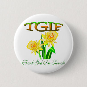TGIF BUTTON