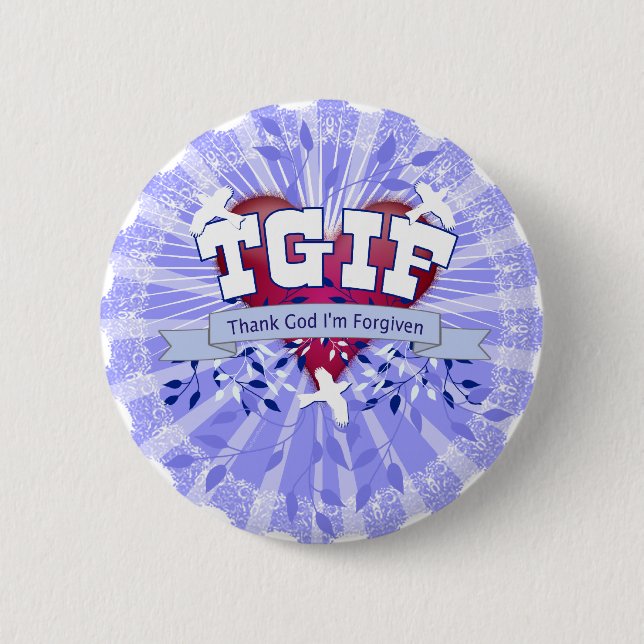 TGIF BUTTON (Vorderseite)