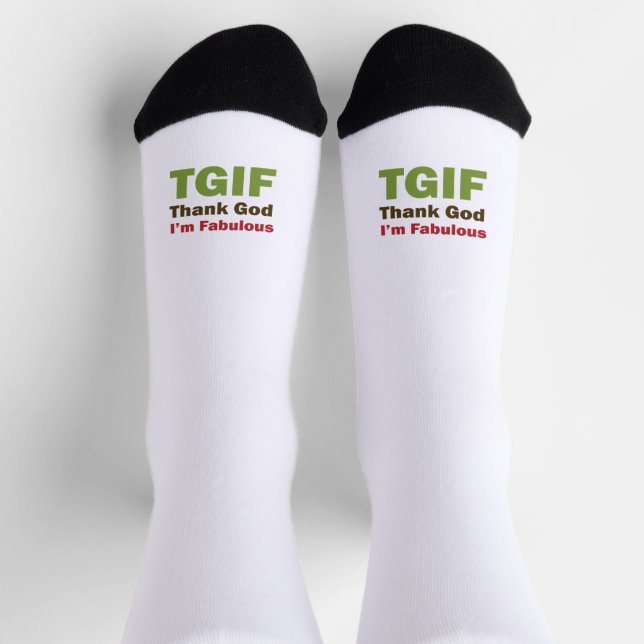 TGIF Gott sei Dank bin ich fabelhaft Socken (Oben)