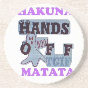 TGIF Hakuna Matata Hands Off Boo Funny Face Getränkeuntersetzer