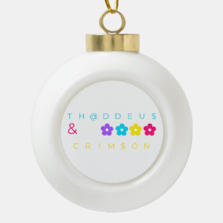 TH@DDEU$ & CRIM$ON KERAMIK Kugel-Ornament