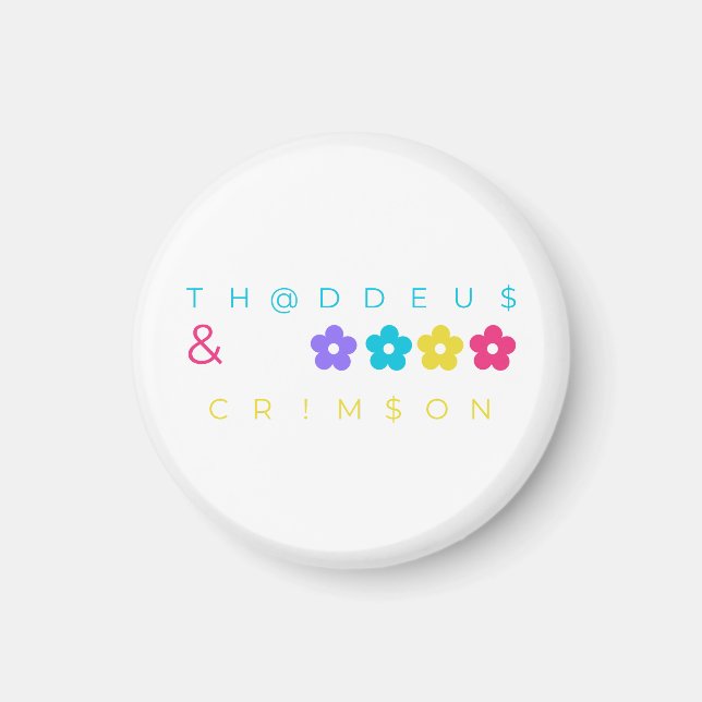 Thaddeus & Crimson $THCBand Designer Merchandise Magnet (Vorne)