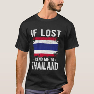 Thailand Flag Souvenir - Wenn ich verloren habe sc T-Shirt