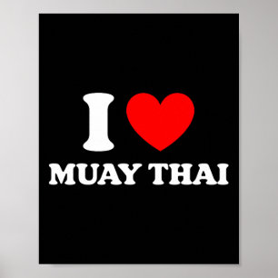 Thailand Kickboxen I Heart Muay Thai I Love Muay T Poster