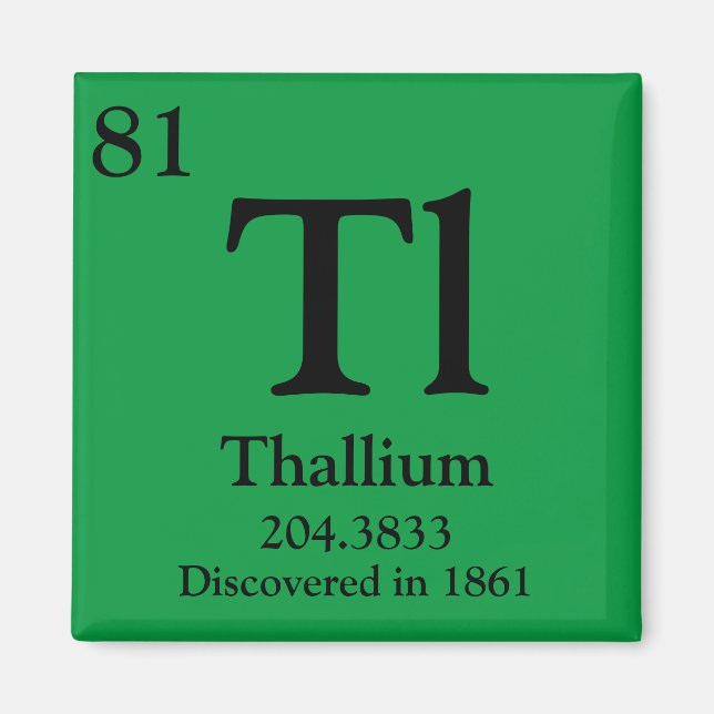 Thallium Periodic Table Magnet (Vorne)
