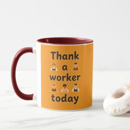 Thank a Worker Today Minimal Typography Design Tasse