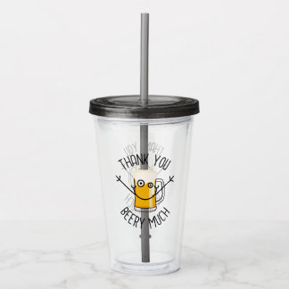 Thank You Beery Much - Silly Face Acryltrinkbecher