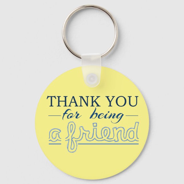 Thank You For Being a Friend Schlüsselanhänger (Vorderseite)