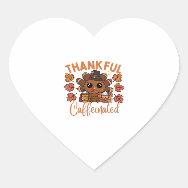 Thankful And Caffeinated Funny Thanksgiving Coffee Herz-Aufkleber (Vorderseite)