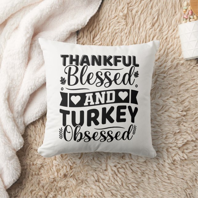 Thankful Blessed and Turkey Obsessed Thanksgiving Kissen (Decke)