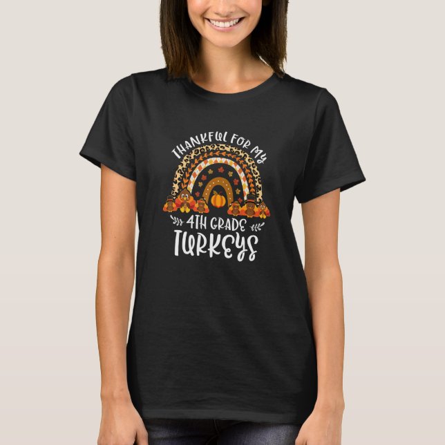 Thankful For 4th Grade Turkeys Rainbow Thanksgivin T-Shirt (Vorderseite)