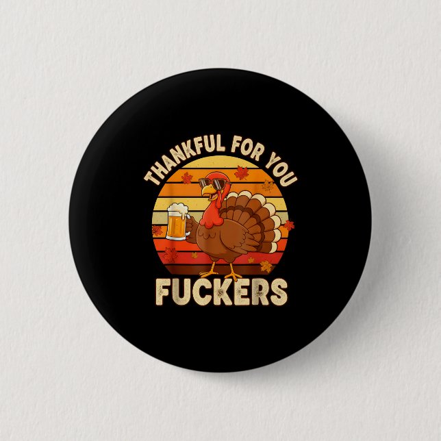 Thankful For You Forers Thanksgiving Happy Turkey  Button (Vorderseite)
